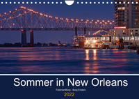 Sommer in New Orleans (Wandkalender 2022 DIN A4 quer)