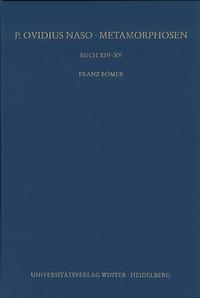 P. Ovidius Naso: Metamorphosen. Kommentar / Buch XIV-XV, 2. Aufl.