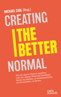 Creating the Better Normal