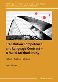 Translation Competence and Language Contrast – A Multi-Method Study