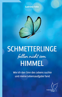 Schmetterlinge fallen nicht vom Himmel