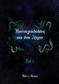 Horrorgeschichten aus dem Abyss Teil 2