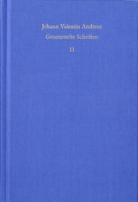 Johann Valentin Andreae: Gesammelte Schriften / Band 11: Peregrini in Patria errores (1618)