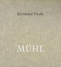 Bernhard Fuchs. MÜHL Engl. Ausgabe