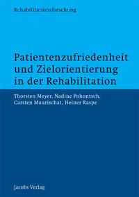 Patientenzufriedenheit und Zielorientierung in der Rehabilitation