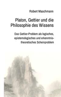 Platon, Gettier und die Philosophie des Wissens