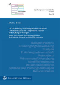 Die Entwicklung erziehungswissenschaftlicher Fachstudiengänge im Spiegel ihrer Studien- und Prüfungsordnungen