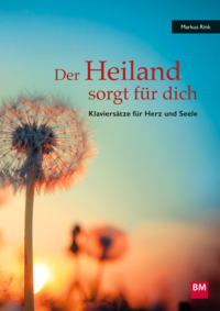 Der Heiland sorgt für dich