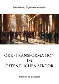 OKR-Transformation im öffentlichen Sektor