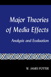 Major Theories of Media Effects