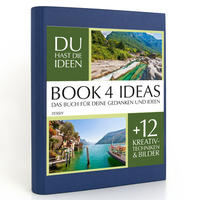 BOOK 4 IDEAS classic | TESSIN, Notizbuch, Bullet Journal mit Kreativitätstechniken und Bildern, DIN A5