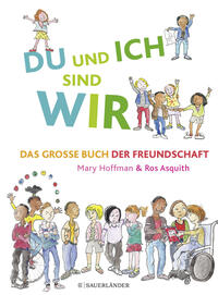 DU und ICH sind WIR. Das große Buch der Freundschaft