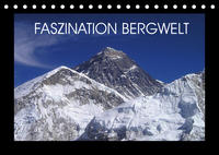 Faszination Bergwelt (Tischkalender 2022 DIN A5 quer)