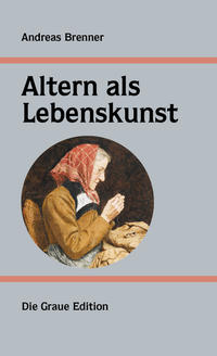 Altern als Lebenskunst