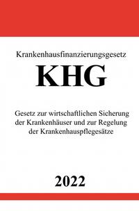 Krankenhausfinanzierungsgesetz KHG 2022