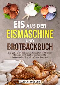 Eis aus der Eismaschine und Brotbackbuch