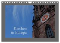 Kirchen in Europa (Wandkalender 2025 DIN A4 quer), CALVENDO Monatskalender