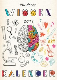 Unnützes Wissen Kalender 2019 - Ein Terminplaner voll mit lustigen Fakten und Wissen, was kein Mensch brauch