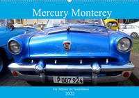 Mercury Monterey - Ein Oldtimer der Sonderklasse (Wandkalender 2022 DIN A2 quer)