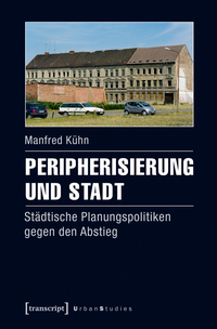 Peripherisierung und Stadt