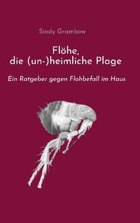 Flöhe, die (un-)heimliche Plage