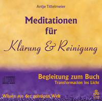 Meditationen für Klärung und Reinigung