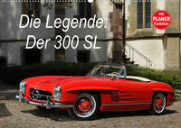 Die Legende: 300 SL (Wandkalender 2023 DIN A2 quer)