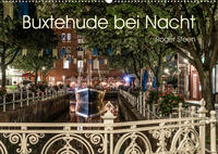 Buxtehude bei Nacht (Wandkalender 2023 DIN A2 quer)