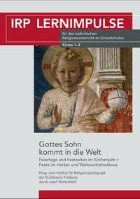 Gottes Sohn kommt in die Welt