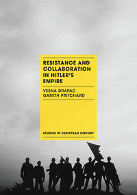 Resistance and Collaboration in Hitler's Empire