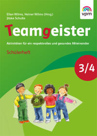 Teamgeister 3/4. Aktivitäten für ein respektvolles und gesundes Miteinander