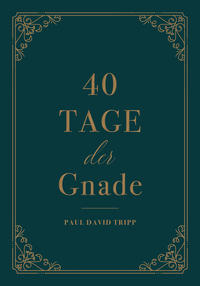 40 Tage der Gnade