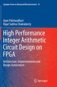 High Performance Integer Arithmetic Circuit Design on FPGA