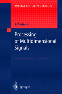 Processing of Multidimensional Signals