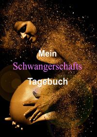 Mein Schwangerschafts Tagebuch