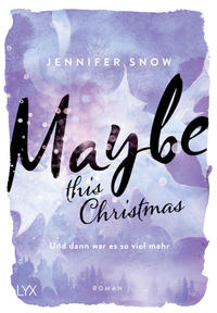 Maybe this Christmas - Und dann war es so viel mehr