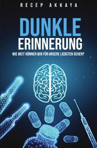 Dunkle Erinnerung