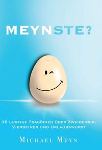 Meynste?