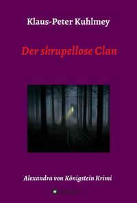 Der skrupellose Clan