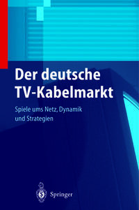 Der deutsche TV-Kabelmarkt