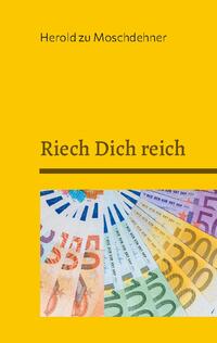 Riech Dich reich