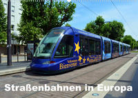 Straßenbahnen in Europa (Wandkalender 2023 DIN A2 quer)