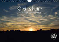 Crailsheim - Stimmungsvolle Momente (Wandkalender 2022 DIN A4 quer)