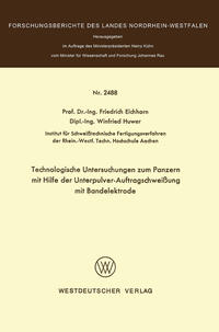 Technologische Untersuchungen zum Panzern mit Hilfe der Unterpulver-Auftragschweißung mit Bandelektrode