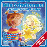 Diin Schutzengel - Gschichte und Lieder