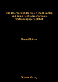 Das Obergericht der Freien Stadt Danzig und seine Rechtsprechung als Verfassungsgerichtshof