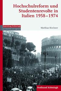 Hochschulreform und Studentenrevolte in Italien 1958–1974