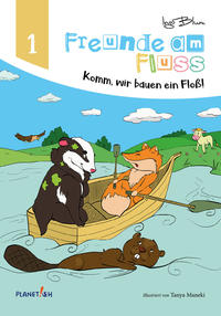 Freunde am Fluss - Komm wir bauen ein Floß!