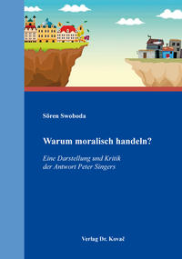 Warum moralisch handeln?