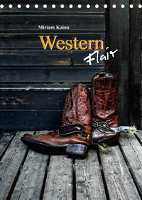 Western Flair (Tischkalender 2022 DIN A5 hoch)